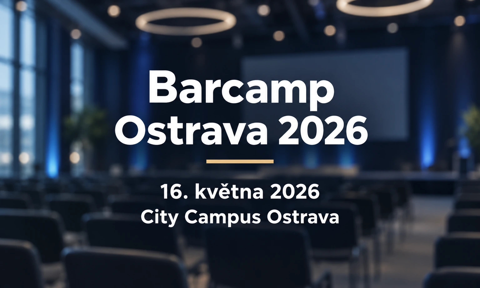 Ilustrační grafický náhled: Barcamp Ostrava 2026, 16. května 2026, City Campus Ostrava. Rozostřené konferenční pozadí vytvořené pomocí AI.